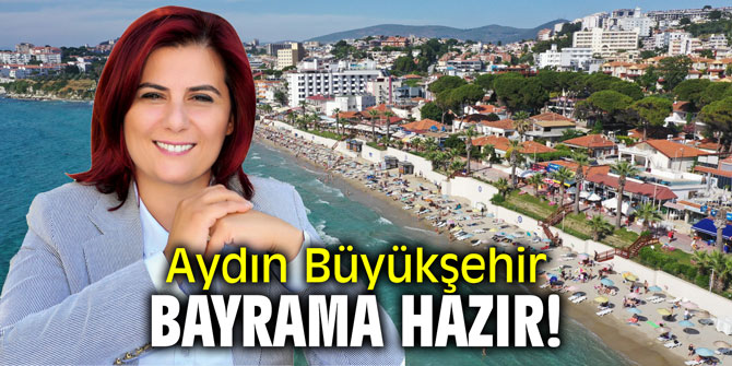 Aydın Büyükşehir bayrama hazır