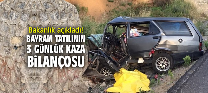 Bakanlık açıkladı! Bayram tatilinin 3 günlük kaza bilançosu