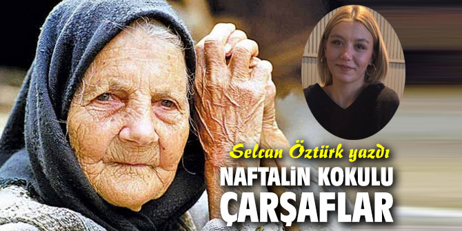 NAFTALİN KOKULU ÇARŞAFLAR