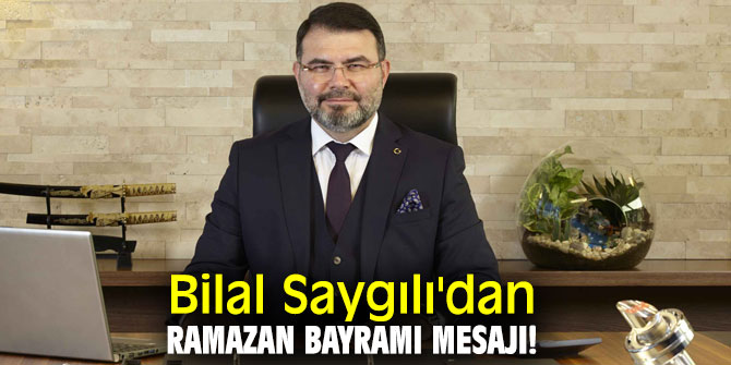 Bilal Saygılı'dan Ramazan Bayramı mesajı!