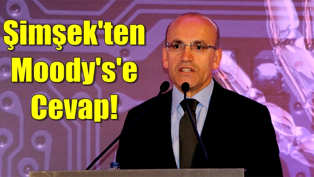 Şimşek'ten Moody's'e cevap!