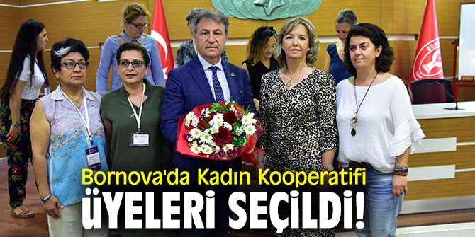Bornova'da Kadın Kooperatifi üyeleri seçildi!