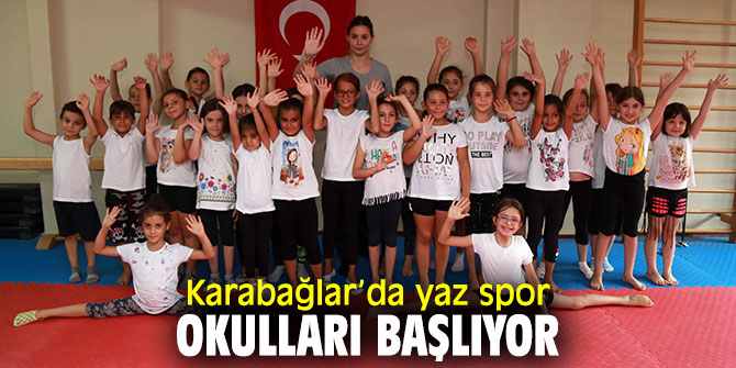 Karabağlar’da yaz spor okulları bayram sonrası başlıyor