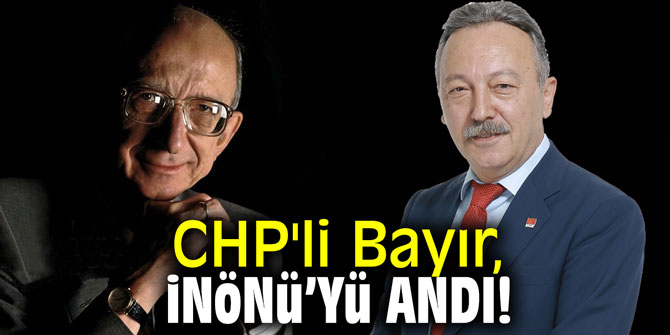CHP'li Bayır, İnönü'yü andı