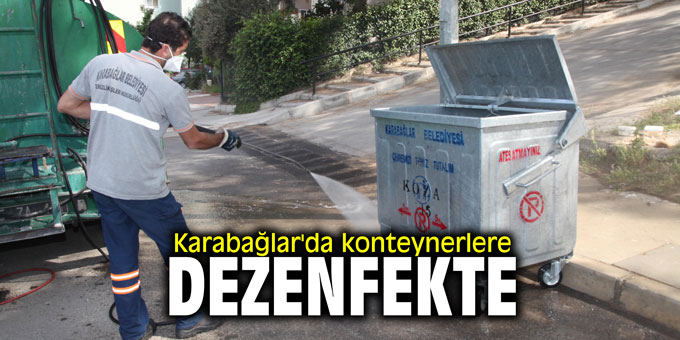 Karabağlar'da konteynerlere dezenfekte