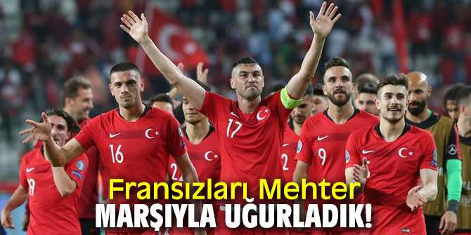 Fransızları Mehter marşıyla uğurladık! Haber: Selcan Öztürk