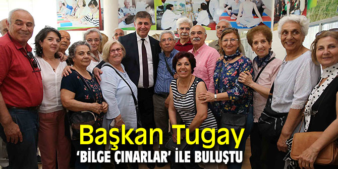 Karşıyaka'da 'Bilge Çınarlar' Başkan ile buluştu 