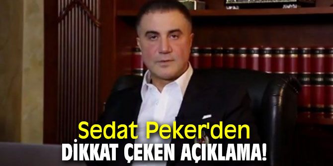 Sedat Peker'den dikkat çeken açıklama!