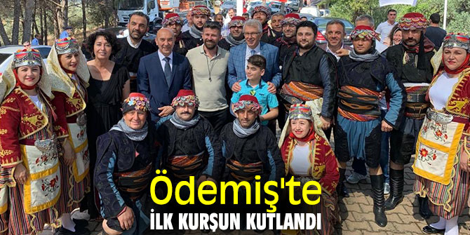 Ödemiş'te İlk kurşun kutlandı