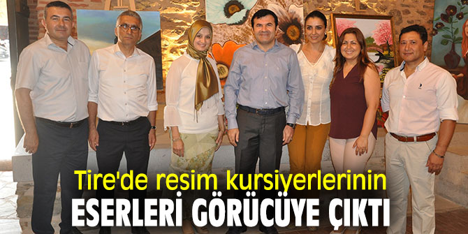 Tire'de resim kursiyerlerinin eserleri görücüye çıktı