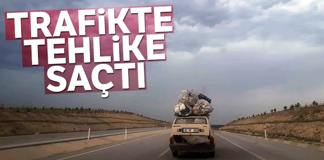 Karayolunda tehlike saçan araç