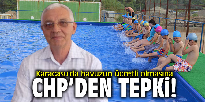 Karacasu'da havuzun ücretli olmasına CHP'den tepki!