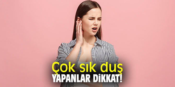 Çok sık duş yapanlar dikkat!