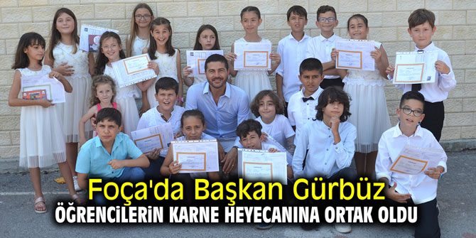 Foça'da Başkan Gürbüz, öğrencilerin karne sevincine ortak oldu