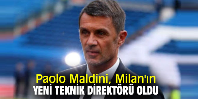 Milan'ın yeni teknik direktörü Maldini oldu