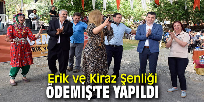 Erik ve Kiraz Şenliği Ödemiş'te yapıldı
