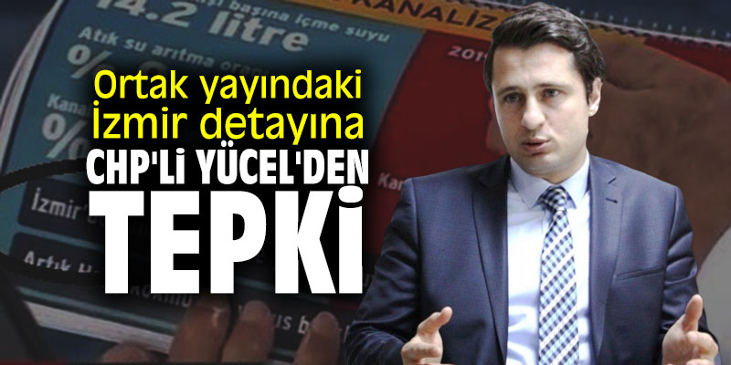 Ortak yayındaki İzmir detayına CHP'li Yücel'den tepki