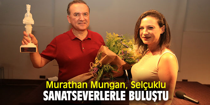 Selçuk, Murathan Mungan’ı ağırladı!