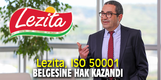 Lezita, ISO 50001 belgesine hak kazandı