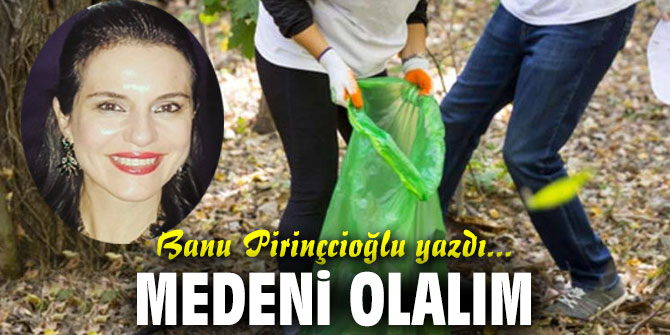 MEDENİ OLALIM