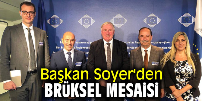 Başkan Soyer'den Brüksel mesaisi