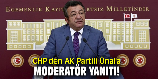 CHP'den AK Partili Ünal'a yanıt!