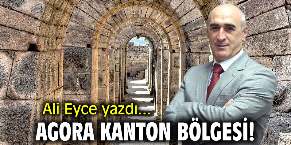 Agora Kanton Bölgesi!