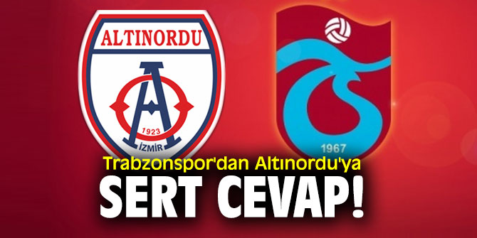 Trabzonspor'dan sert  Altınordu açıklaması!