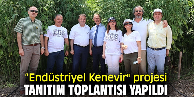 “Endüstriyel Kenevir" projesi tanıtım toplantısı yapıldı