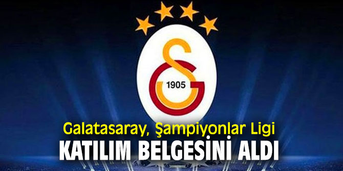 Galatasaray'a Şampiyonlar Ligi resmi kabul mektubu geldi