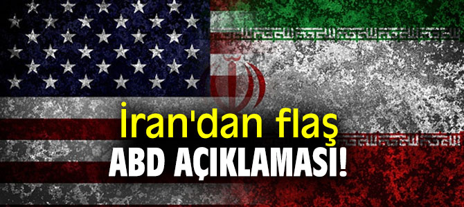 İran'dan flaş ABD açıklaması!
