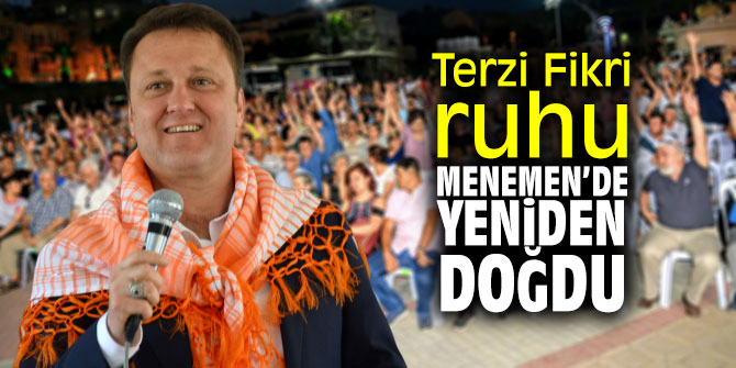 Terzi Fikri ruhu Menemen'de yeniden doğdu