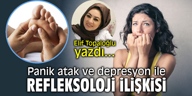 Panik atak ve depresyon ile refleksoloji ilişkisi