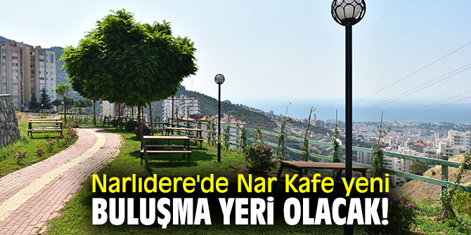 Narlıdere'de Nar Kafe açıldı!