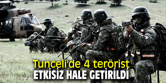 4 terörist etkisiz hale getirildi!