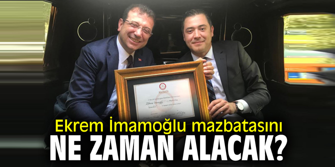Ekrem İmamoğlu mazbatasını ne zaman alacak?