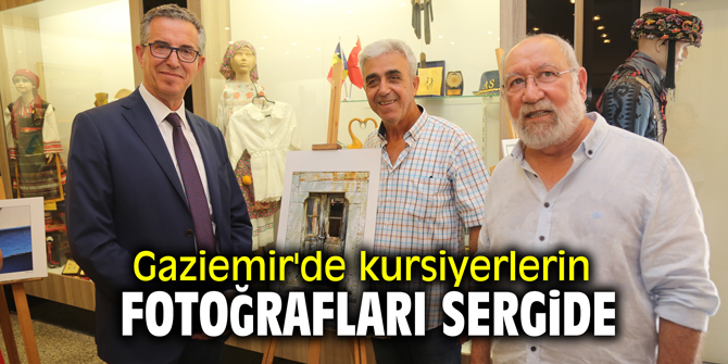 Gaziemir'de kursiyerlerin fotoğrafları sergide