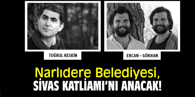 Narlıdere Belediyesi, Sivas Katliamı’nı anacak!