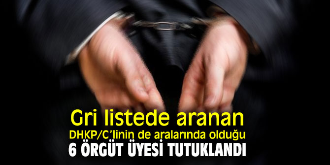 Gri listede aranan DHKP/C’li tutuklandı!