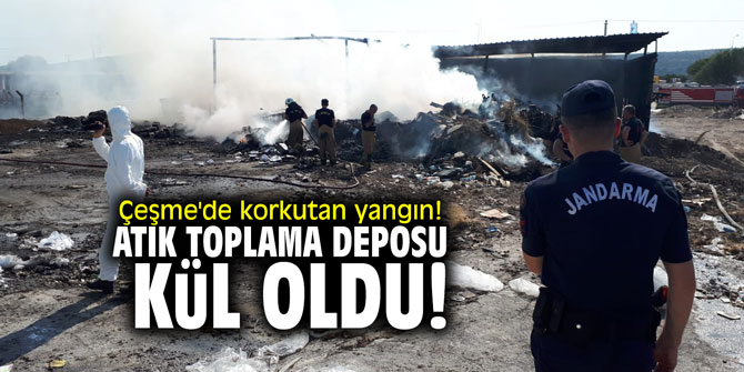 Çeşme'de korkutan yangın! Atık toplama deposu kül oldu!