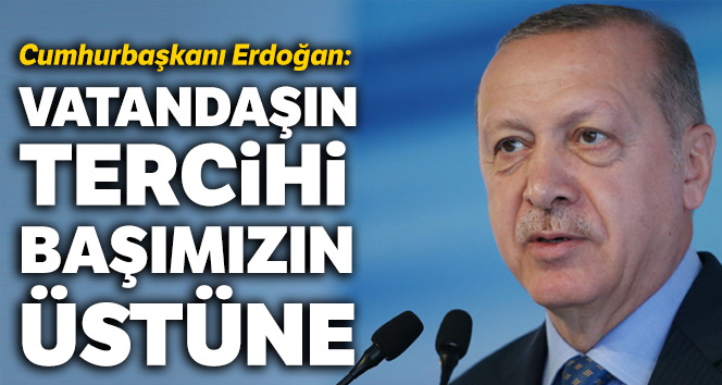 Vatandaşın tercihi başımızın üstüne