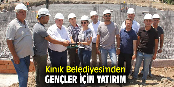 Kınık Belediyesi'nden gençler için yatırım