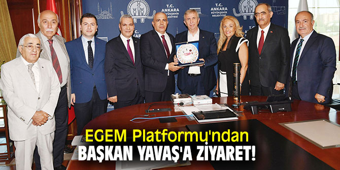 EGEM Platformu'ndan Başkan Yavaş'a ziyaret!