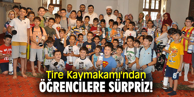 Tire Kaymakamı'ndan öğrencilere sürpriz!