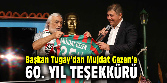 Başkan Tugay’dan Müjdat Gezen’e 60. yıl teşekkürü
