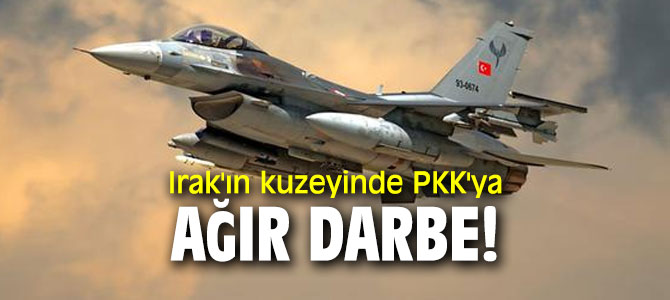Irak'ın kuzeyinde PKK'ya ağır darbe!