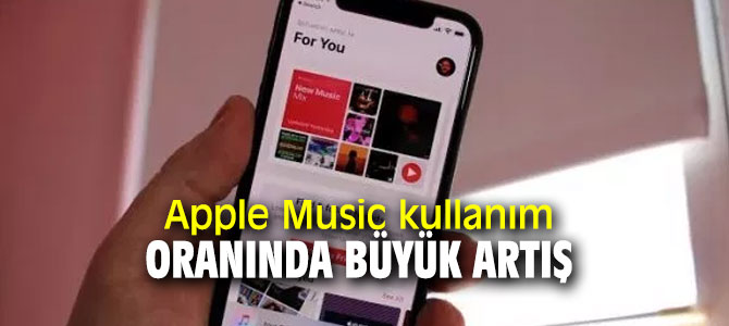 Apple Music kullanım oranı arttı