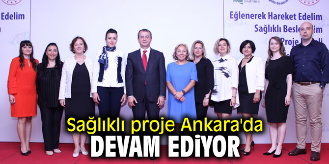 Sağlıklı proje Ankara'da devam ediyor