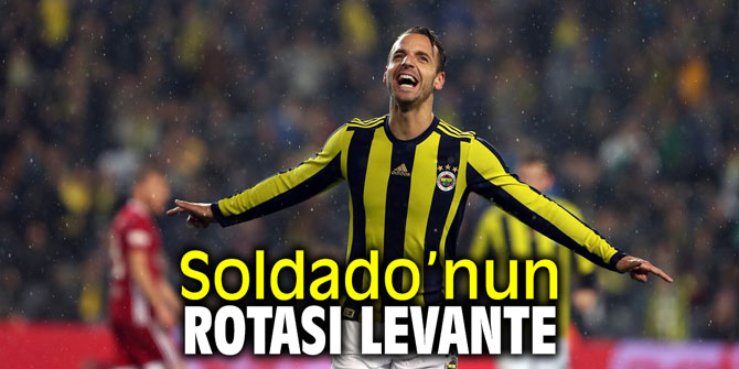 Soldado’nun rotası Levante