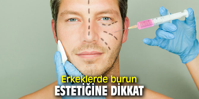 Uzmanı uyardı! Erkeklerde burun estetiğine dikkat